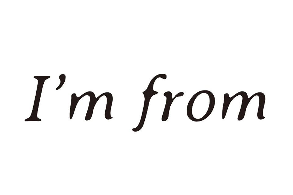 I'm From